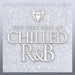 Chilled R&B: The Very Best Of
