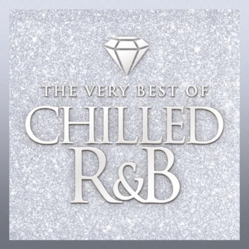 Chilled R&B: The Very Best Of