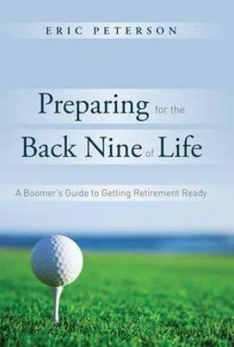 Preparing for the Back Nine of Life
