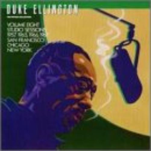 Volume Eights - Studio Sessions 1957, 1965, 1966, 1967 San Francisco / Chicago / New York