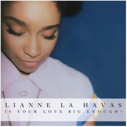 Is Your Love Big Enough?