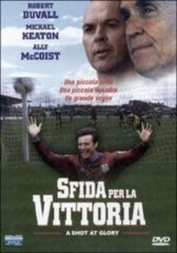Sfida Per La Vittoria - A Shot At Glory
