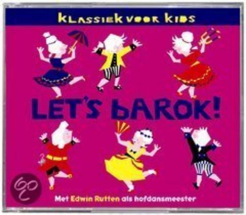 Klassiek Voor Kids-Let S Barok!