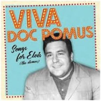Viva Doc Pomus: Songs For Elvis - The Demos (Rsd 25