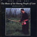 The Music Of The Hmong People Of Laos