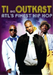 ATL's Finest Hip Hop: T.I. & Outkast