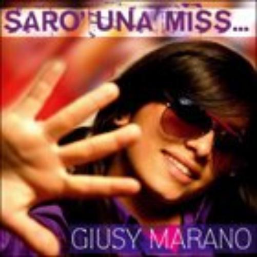 Giusy Marano - Saro` Una Miss..