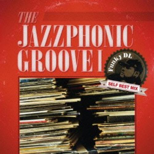 The Jazzphonic Groove 1 Funky Dl Self Best Mix
