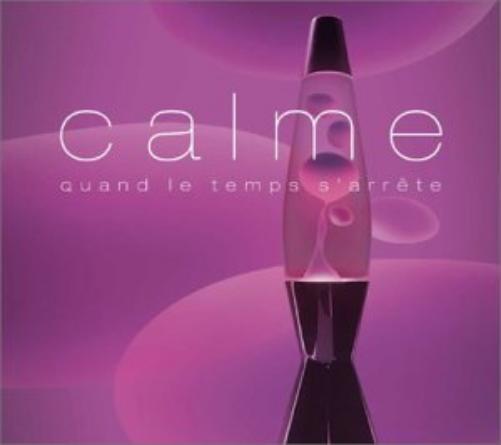 Calme: Quand Le Temps S'Arrête