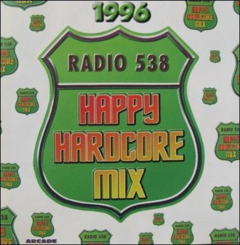 Radio 538 Happy Hardcore Mix