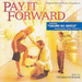 Pay It Forward: Original Soundtrack