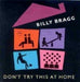 Billy Bragg - Don`T Try This At Home