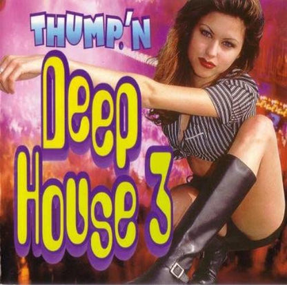 Thump'n Deep House Volume 3