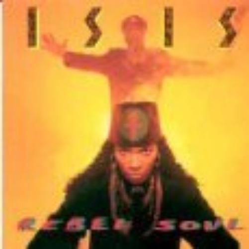 Isis - Rebel Soul