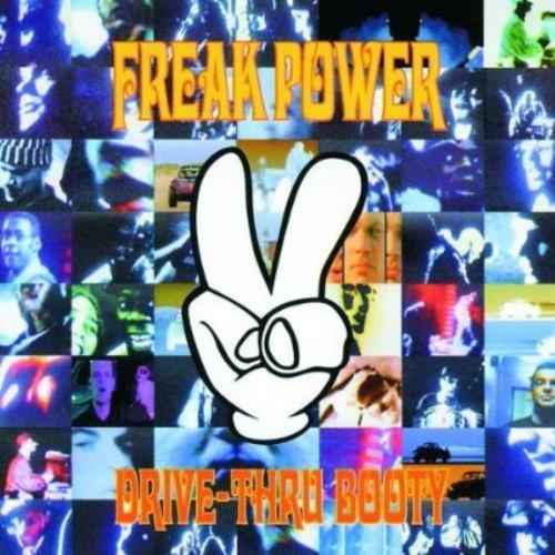Freakpower - Drive Thru Booty