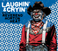 Laughin' & Cryin' With the Reverend Horton Heat