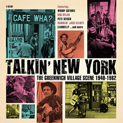 Talkin' New York: The Greenwich Village Scene 1940-1962