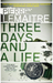 Three Days and a Life