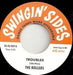 Troubles / Look Out Baby