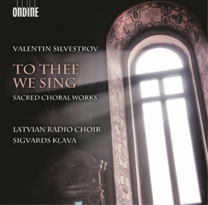 Valentin Silvestrov: To Thee We Sing