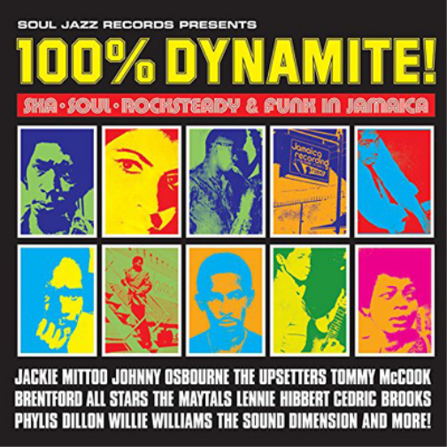 Soul Jazz Records Presents: 100% Dynamite!: Ska, Soul, Rocksteady & Funk in Jamaica