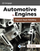 Automotive Engines: Diagnosis, Repair, and Rebuilding
