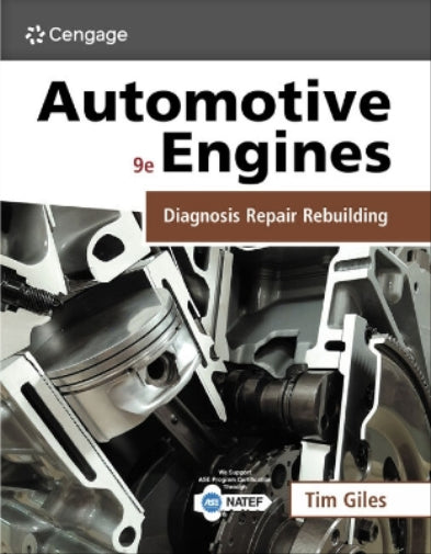 Automotive Engines: Diagnosis, Repair, and Rebuilding