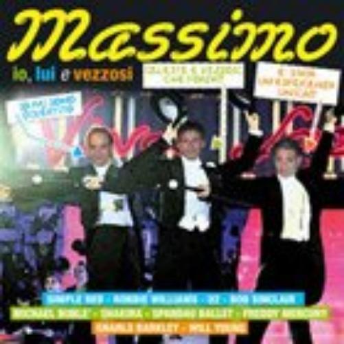 Massimo Io, Lui E Vezzosi