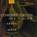 Handel: Concerti Grosso Op. 6, Nos. 5-8