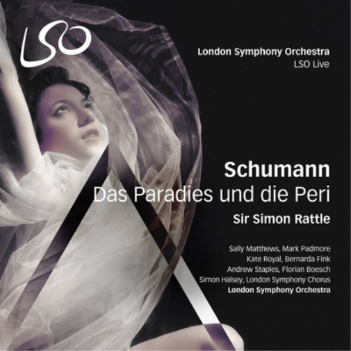 Schumann: Das Paradies Und Die Peri