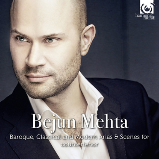 Bejun Mehta: Baroque, Classical and Modern Arias...