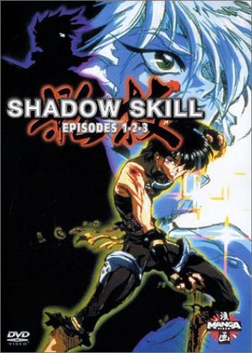 Shadow Skill, La Série - Episodes 1,2,3