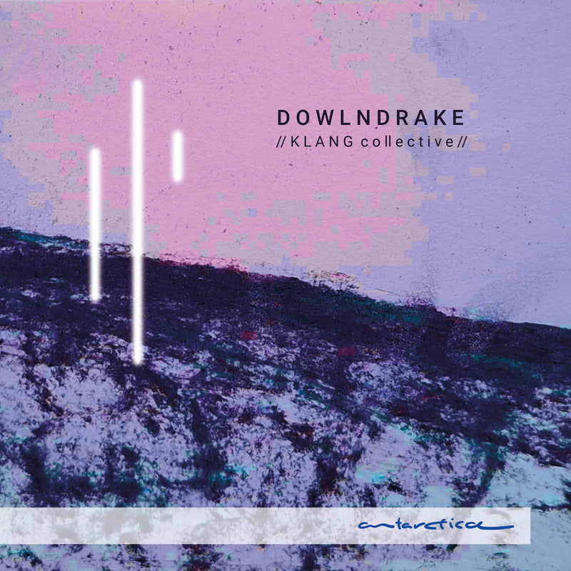 KLANG Collective: DOWLNDRAKE
