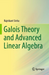 Galois Theory and Advanced Linear Algebra