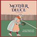 Mother Deuce