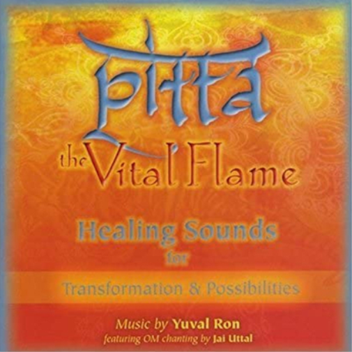 Pitta: The Vital Flame: Healing Sounds for Transformation & Possibilities