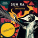 Gilles Peterson Presents Sun Ra and His Arkestra: To Those of Earth...and Other Worlds