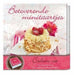 Lantaarn Publishers - Betoverende Minitaartjes Receptenboek