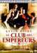 Le Club Des Empereurs