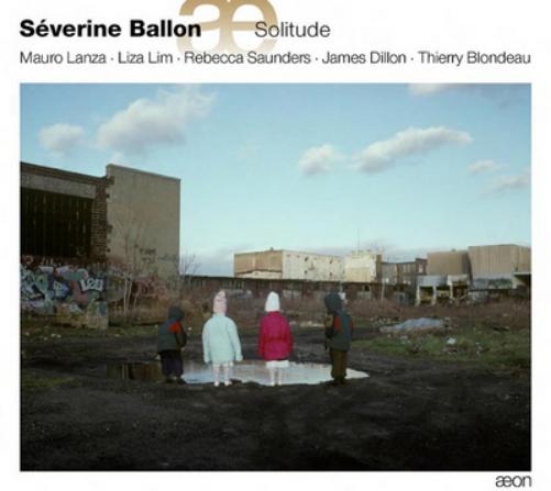 Séverine Ballon: Solitude