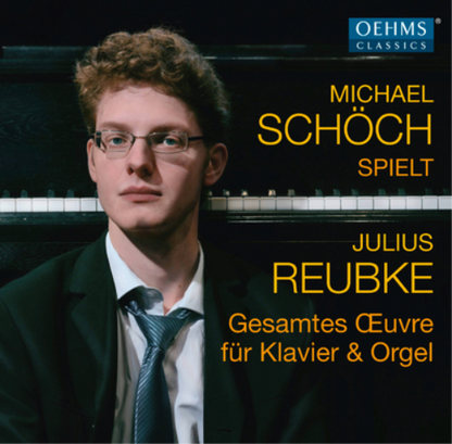 Julius Reubke: Gesamtes Oeuvre Fär Klavier & Orgel
