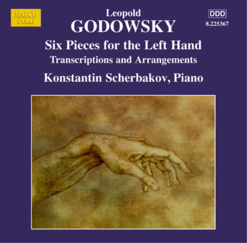 Leopold Godowsky: Six Pieces for the Left Hand
