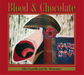 Blood & Chocolate