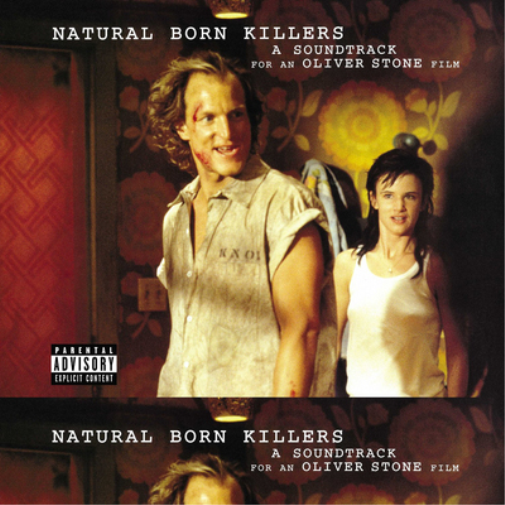 Natural Born Killers: Music from and Inspired By the Oliver Stone Film