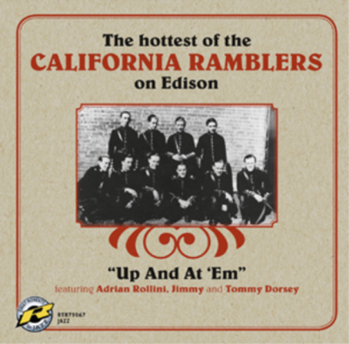 Up and at 'Em: The Hottest of the California Ramblers On Edison