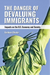 The Danger of Devaluing Immigrants