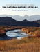 The Natural History of Texas (Integrative Natural History Series