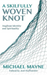 A Skilfully Woven Knot