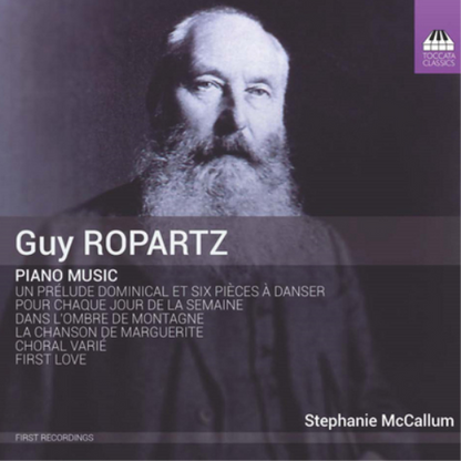Guy Ropartz: Piano Music