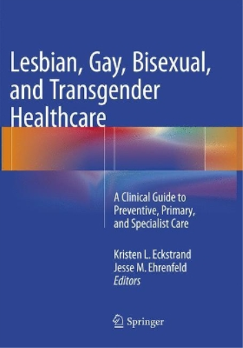 Lesbian, Gay, Bisexual, and Transgender Healthcare